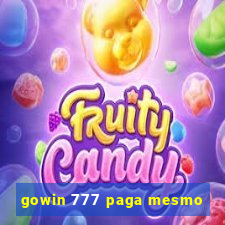 gowin 777 paga mesmo